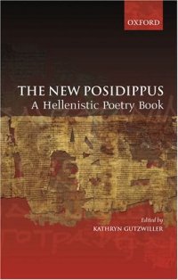 cover of the book The New Posidippus: A Hellenistic Poetry Book