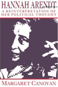 cover of the book Hannah Arendt: A Reinterpretation of her Political Thought