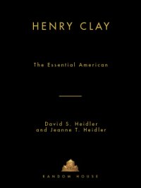 cover of the book Henry Clay: The Essential American