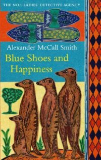 cover of the book Blue Shoes and Happiness (No. 1 Ladies' Detective Agency )