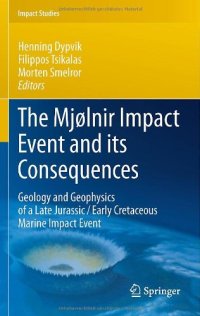 cover of the book The Mjølnir Impact Event and its Consequences: Geology and Geophysics of a Late Jurassic/Early Cretaceous Marine Impact Event