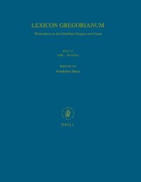 cover of the book Lexicon Gregorianum: Wörterbuch zu den Schriften Gregors von Nyssa (Bilingual Edition: de-en) (Volume VI)