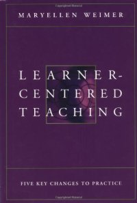 cover of the book Learner-Centered Teaching: Five Key Changes to Practice