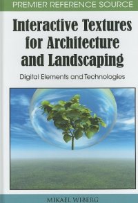 cover of the book Interactive Textures for Architecture and Landscaping: Digital Elements and Technologies