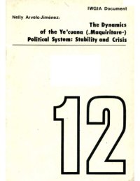 cover of the book The Dynamics of the Ye'cuana (''Maquiritare'') Political System: Stability and Crisis