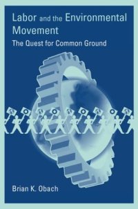 cover of the book Labor and the Environmental Movement: The Quest for Common Ground