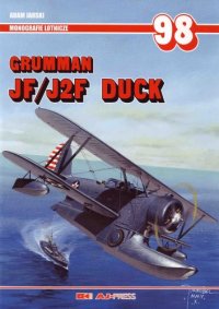 cover of the book Grumman JF   J2F Duck (Monografie Lotnicze 98)