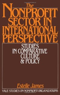 cover of the book The Nonprofit Sector in International Perspective: Studies in Comparative Culture and Policy (Yale Studies on Nonprofit Organizations)