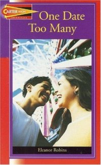 cover of the book One Date Too Many (Carter High Chronicles (Highinterest Readers))