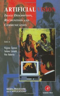 cover of the book Artificial Vision: Image Description, Recognition, and Communication (Signal Processing and its Applications)