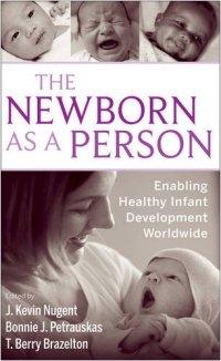 cover of the book The Newborn as a Person: Enabling Healthy Infant Development Worldwide