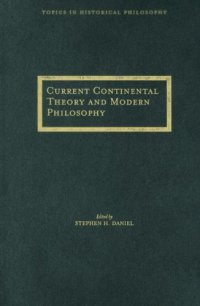 cover of the book Current Continental Theory and Modern Philosophy (Topics in Historical Philosophy)