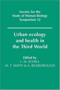 cover of the book Urban Ecology and Health in the Third World (Society for the Study of Human Biology Symposium Series)