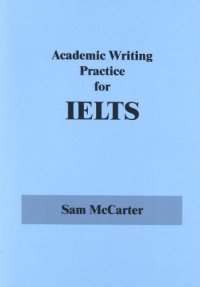 cover of the book Academic Writing Practice for IELTS