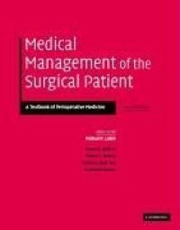 cover of the book Medical Management of the Surgical Patient: A Textbook of Perioperative Medicine, 4th Edition