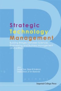 cover of the book Strategic Technology Management: Building Bridges Between Sciences, Engineering and Business Management, 2nd Edition