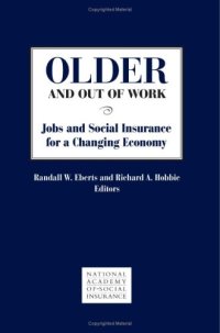 cover of the book Older and Out of Work: Jobs and Social Insurance for a Changing Economy