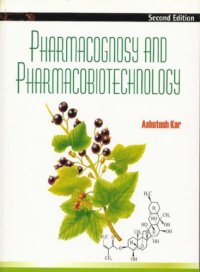 cover of the book Pharmacognosy and Pharmaco-biotechnology, Second Revised and Expanded Edition