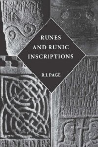 cover of the book Runes and Runic Inscriptions: Collected Essays on Anglo-Saxon and Viking Runes