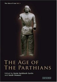 cover of the book The Idea of Iran, volume II: The Age of the Parthians