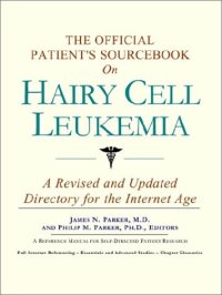 cover of the book The Official Patient's Sourcebook on Hairy Cell Leukemia