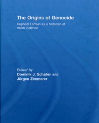 cover of the book The Origins of Genocide: Raphael Lemkin as a historian of mass violence