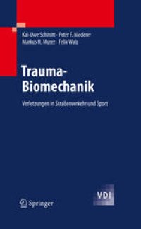 cover of the book Trauma-Biomechanik: Verletzungen in Straßenverkehr und Sport