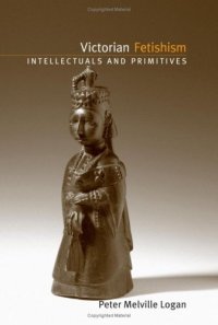 cover of the book Victorian Fetishism: Intellectuals and Primitives