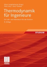 cover of the book Thermodynamik für Ingenieure: Ein Lehr- und Arbeitsbuch für das Studium, 8. Auflage