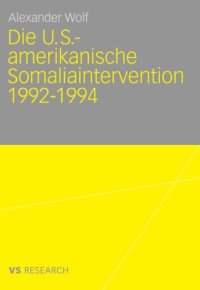 cover of the book Die U.S.-amerikanische Somaliaintervention 1992 - 1994