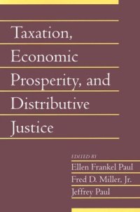 cover of the book Taxation, Economic Prosperity, and Distributive Justice: Volume 23, Part 2 (Social Philosophy and Policy) (v. 23)