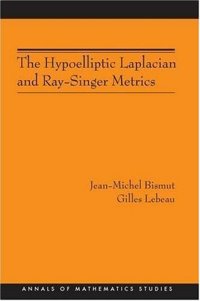 cover of the book The Hypoelliptic Laplacian and Ray-Singer Metrics