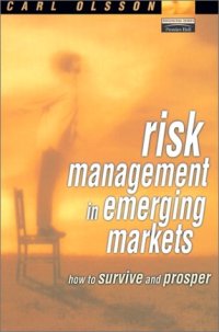 cover of the book Risk Management in Emerging Markets: How to Survive and Prosper