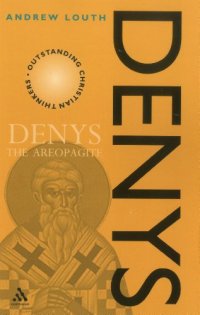 cover of the book Denys the Areopagite (Outstanding Christian Thinkers)