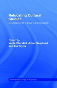 cover of the book Relocating Cultural Studies (International Library of Sociology)