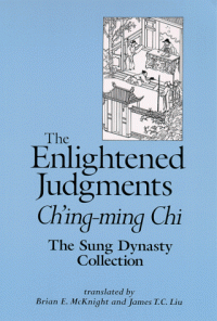 cover of the book The Enlightened Judgments: Ch'Ing-Ming Chi : The Sung Dynasty Collection (S U N Y Series in Chinese Philosophy and Culture)