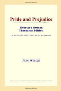 cover of the book Pride and Prejudice (Webster's Korean Thesaurus Edition)