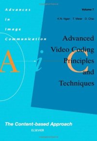 cover of the book Advanced Video Coding: Principles and Techniques: The Content-based Approach (Advances in Image Communication, Volume 7)