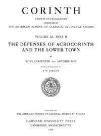 cover of the book The Defenses of Acrocorinth and the Lower Town (Corinth vol.3.2)