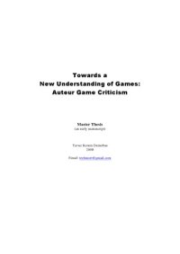 cover of the book Towards a New Understanding of Games: Auteur Game Criticism