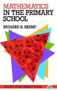 cover of the book Mathematics in the Primary School (Subjects in the Primary School Series)