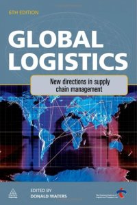 cover of the book Global Logistics: New Directions in Supply Chain Management, 6th Edition