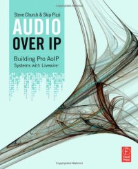 cover of the book Audio Over IP: Building Pro AoIP Systems with Livewire