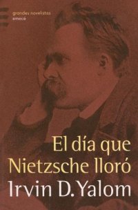 cover of the book El día que Nietzsche lloró