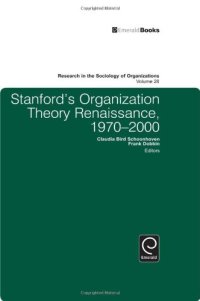 cover of the book Stanford's Organization Theory Renaissance, 1970-2000, Volume 28 (Research in the Sociology of Organizations)