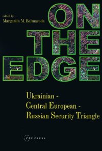 cover of the book On the Edge: Ukrainian-Central European-Russian Security Triangle