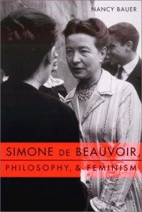 cover of the book Simone de Beauvoir, Philosophy, and Feminism