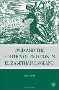 cover of the book Ovid and the Politics of Emotion in Elizabethan England