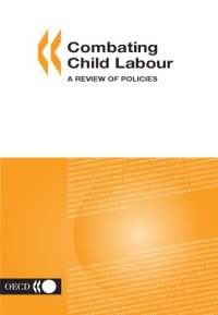 cover of the book Combating Child Labour: A Review of Policies