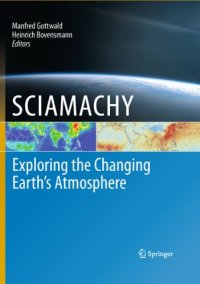 cover of the book SCIAMACHY - Exploring the Changing Earth’s Atmosphere